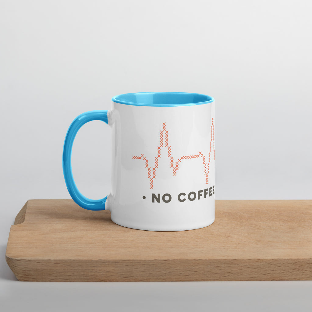 No Coffee, No Stitchy Mug with Color Inside (11oz)